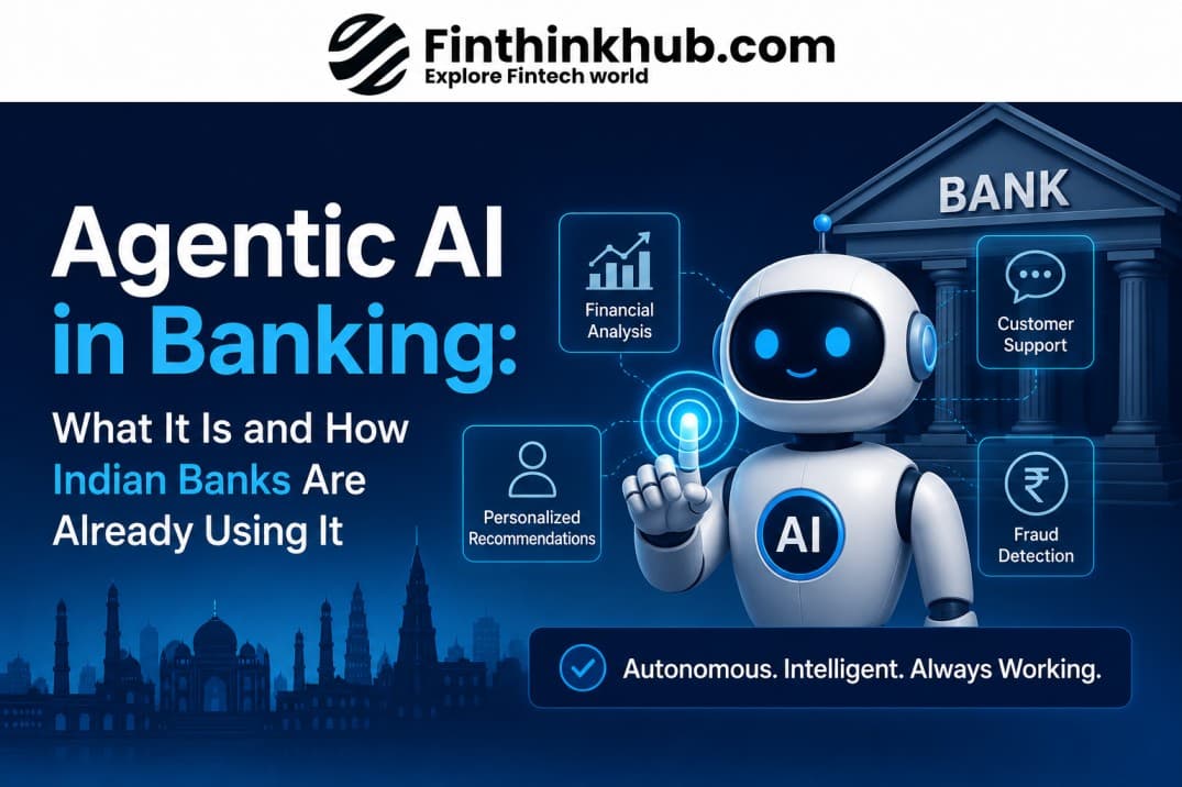 Agentic AI in Banking: What It Is and How Indian Banks Are Already Using It